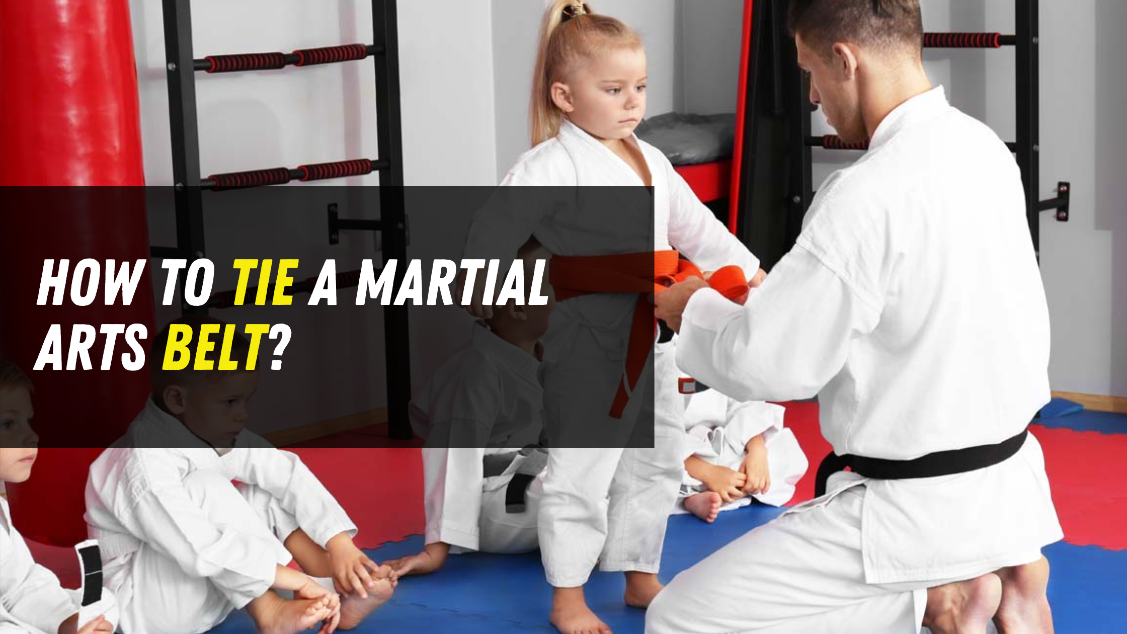How to Tie a Martial Arts Belt?